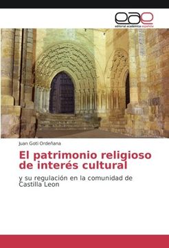 portada El patrimonio religioso de interés cultural: y su regulación en la comunidad de Castilla Leon (Spanish Edition)