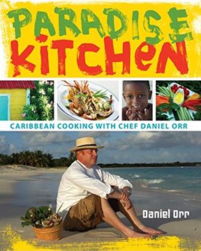 portada Paradise Kitchen: Caribbean Cooking With Chef Daniel orr (en Inglés)