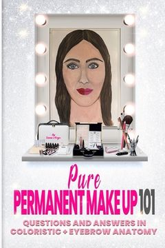 portada Pure Permanent Make Up 101 (en Inglés)