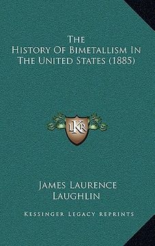 portada the history of bimetallism in the united states (1885)