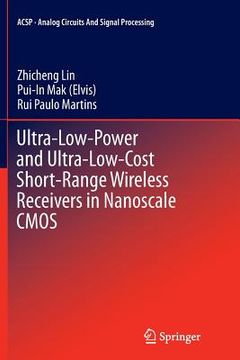 portada Ultra-Low-Power and Ultra-Low-Cost Short-Range Wireless Receivers in Nanoscale CMOS (en Inglés)