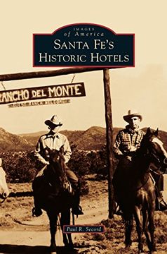 portada Santa Fe's Historic Hotels