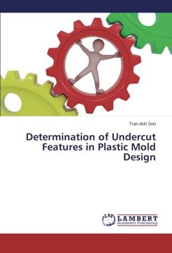 portada Determination of Undercut Features in Plastic Mold Design