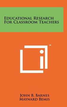 portada educational research for classroom teachers (en Inglés)