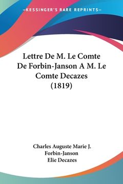 portada Lettre De M. Le Comte De Forbin-Janson A M. Le Comte Decazes (1819) (en Francés)
