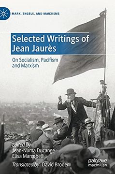 portada Selected Writings of Jean Jaurès: On Socialism, Pacifism and Marxism (in English)