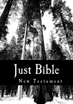 portada Just Bible: New Testament (en Inglés)
