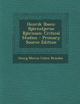 portada Henrik Ibsen: Bjornstjerne Bjornson: Critical Studies - Primary Source Edition (en Alemán)