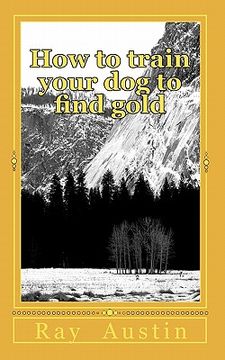 portada how to train your dog to find gold