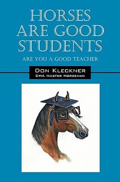 portada horses are good students: are you a good teacher (en Inglés)