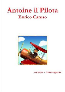 portada Antoine il Pilota (en Italiano)