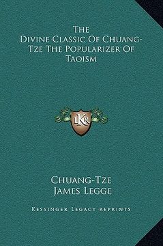 portada the divine classic of chuang-tze the popularizer of taoism (en Inglés)