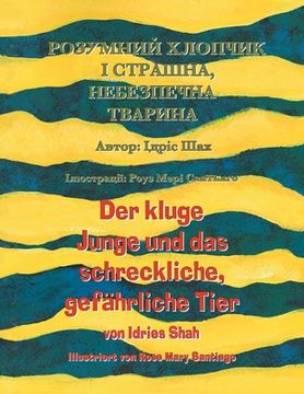 portada Der kluge Junge und das schreckliche, gefährliche Tier / РОЗУМНИЙ ХЛОПЧ& (in German)