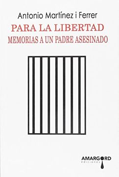 portada Cn. Para la Libertad. Memorias a un Padre Asesinado (in Spanish)
