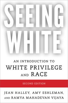 portada Seeing White: An Introduction to White Privilege and Race (en Inglés)