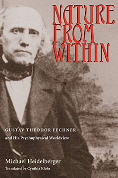 portada Nature From Within: Gustav Theodor Fechner and his Psychophysical Worldview (en Inglés)