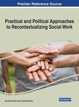 portada Practical and Political Approaches to Recontextualizing Social Work (en Inglés)