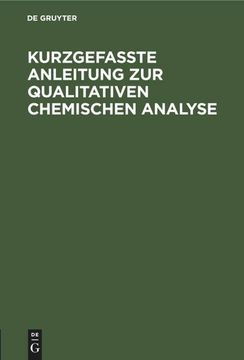 portada Kurzgefasste Anleitung zur Qualitativen Chemischen Analyse (in German)