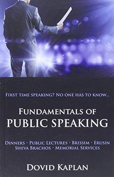 portada Fundamentals of Public Speaking - First Time Speaking? No one has to Know.