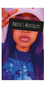 portada Kween's Mentality: My life through my eyes. (in English)