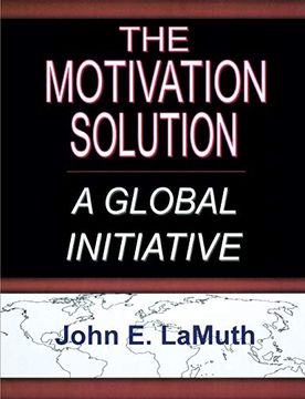 portada The Motivation Solution: A Global Initiative (in English)