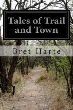 portada Tales of Trail and Town (en Inglés)
