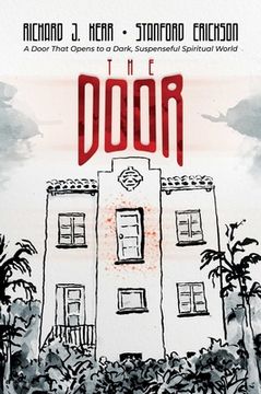 portada The Door: A Door That Opens to a Dark, Suspenseful Spiritual World (en Inglés)