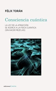 portada Consciencia Cuántica [Próxima Aparición] (in Spanish)