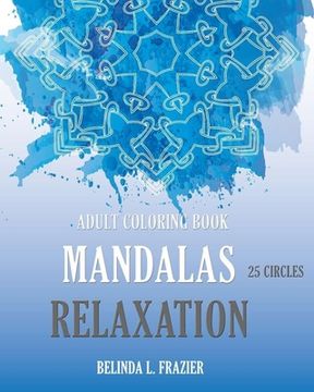 portada Adult Coloring Book: Mandalas 25 Circles Relaxation (en Inglés)