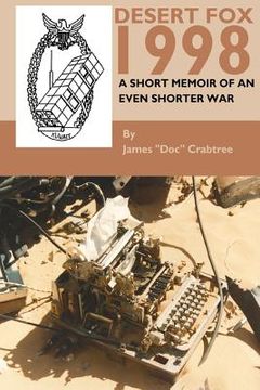 portada Desert Fox 1998: A Short Memoir of an Even Shorter War