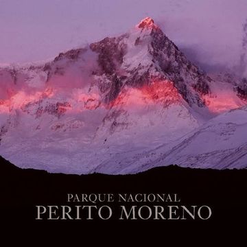 portada Perito Moreno National Park (in Spanish)