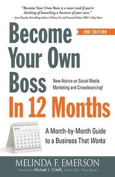 portada Become Your Own Boss in 12 Months: A Month-by-Month Guide to a Business that Works (in English)