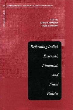 portada Reforming India's External, Financial, and Fiscal Policies (Stanford Studies in International Economics and Development) (en Inglés)