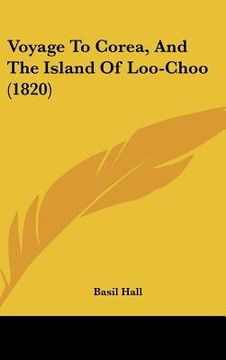 portada voyage to corea, and the island of loo-choo (1820) (en Inglés)