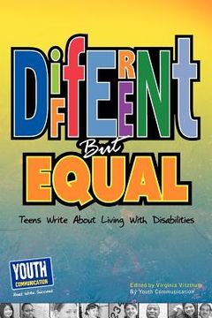 portada different but equal: teens write about living with disabilities (in English)