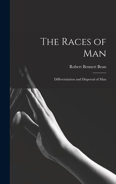 portada The Races of Man; Differentiation and Dispersal of Man (en Inglés)