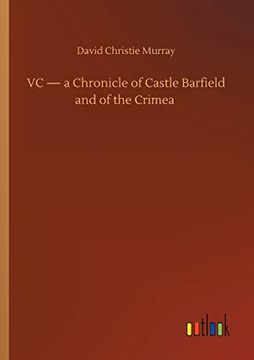 portada Vc - a Chronicle of Castle Barfield and of the Crimea (in English)