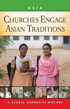portada Churches Engage Asian Traditions: A Global Mennonite History