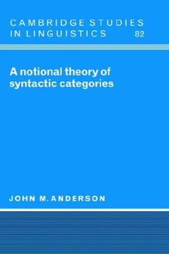 portada A Notional Theory of Syntactic Categories (Cambridge Studies in Linguistics) (en Inglés)
