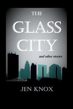 portada The Glass City and Other Stories (en Inglés)