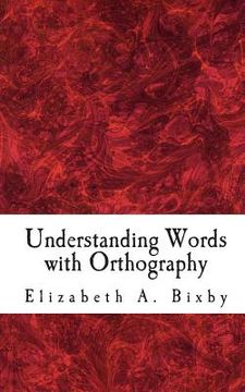 portada Understanding Words with Orthography
