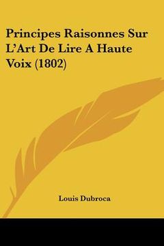 portada Principes Raisonnes Sur L'Art De Lire A Haute Voix (1802) (en Francés)