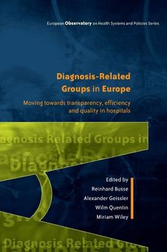 portada Diagnosis-Related Groups in Europe: Moving Towards Transparency, Efficiency and Quality in Hospitals (European Observatory on Health) (en Inglés)