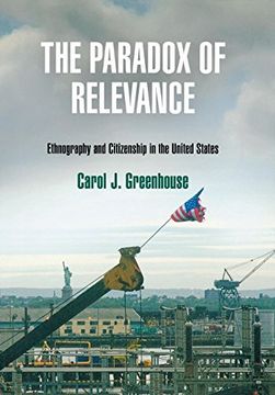 portada The Paradox of Relevance: Ethnography and Citizenship in the United States (in English)