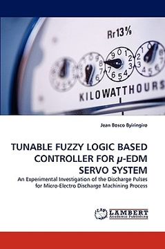 portada tunable fuzzy logic based controller for -edm servo system