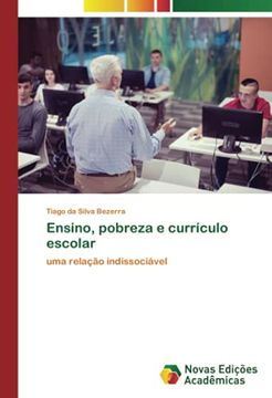 portada Ensino, Pobreza e Currículo Escolar: Uma Relação Indissociável (en Portugués)