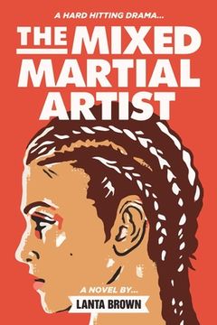 portada The Mixed Martial Artist: Hard Hitting Lesbian Romance (en Inglés)