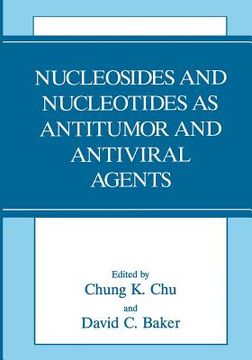 portada Nucleosides and Nucleotides as Antitumor and Antiviral Agents (en Inglés)