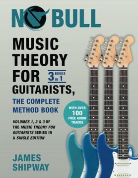 portada Music Theory for Guitarists, the Complete Method Book: Volumes 1, 2 & 3 of the Music Theory for Guitarists Series in a Single Edition (en Inglés)