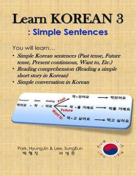 portada Learn Korean 3: Simple Sentences: (Past Tense, Future Tense, Present Continuous, Want to, Etc. Reading Comprehension; Simple Conversation) (in English)